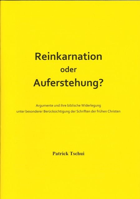 Reinkarnation oder Auferstehung?